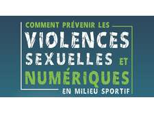 SPORT & CITOYENNETÉ :  Prévention des violences sexuelles et numériques  dans votre département